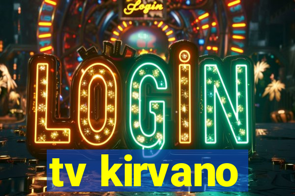 tv kirvano